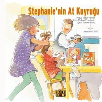 Stephanienin At Kuyruğu - Robert Münsch - Nota Bene Yayınları