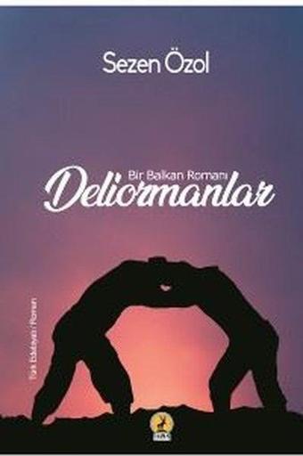 Deliormanlar - Sezen Özol - Ceren Yayınevi