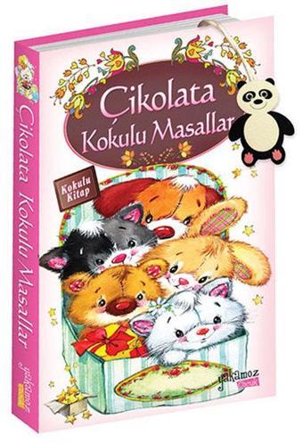 Çikolata Kokulu Masallar - Yakamoz Yayınları