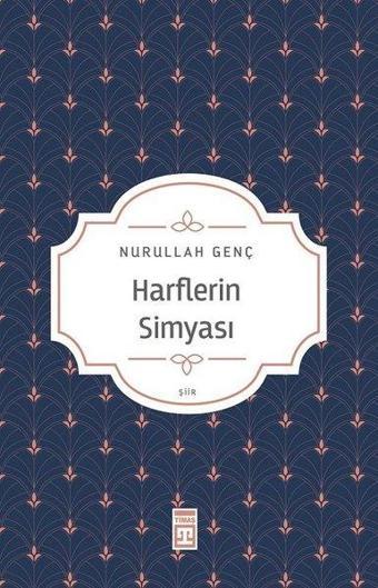 Harflerin Simyası - Nurullah Genç - Timaş Yayınları