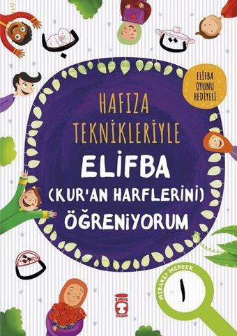 Hafıza Teknikleriyle Elifba - Kuran Harflerini Öğreniyorum - Asuman Kılıç - Timaş Çocuk