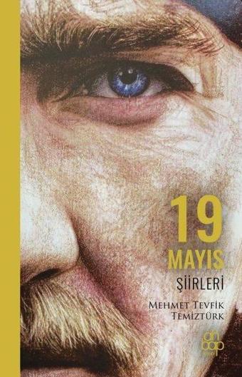 19 Mayıs Şiirleri - Mehmet Tevfik Temiztürk - Ahbap Kitap