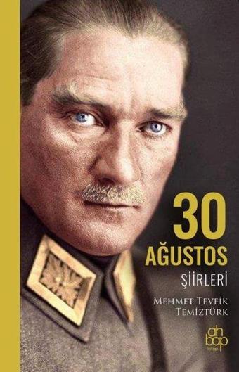 30 Ağustos Şiirleri - Mehmet Tevfik Temiztürk - Ahbap Kitap