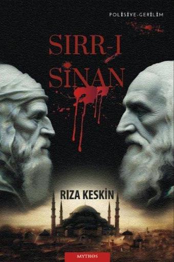 Sırr-ı Sinan - Rıza Keskin - Mythos Kitap