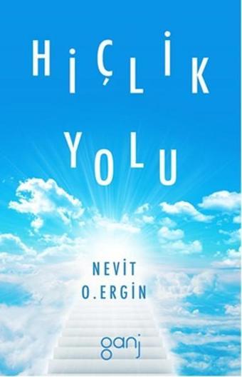 Hiçlik Yolu - Nevit O. Ergin - Ganj Yayınları