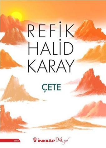 Çete - Refik Halid Karay - İnkılap Kitabevi Yayınevi