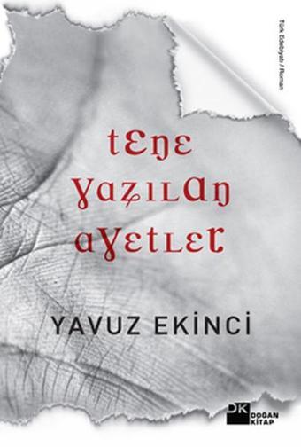 Tene Yazılan Ayetler - Yavuz Ekinci - Doğan Kitap