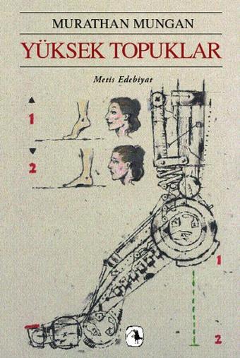 Yüksek Topuklar - Murathan Mungan - Metis Yayınları