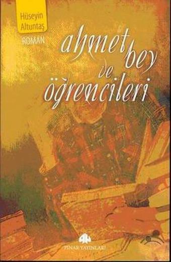 Ahmet Bey ve Öğrencileri - Pınar Yayıncılık