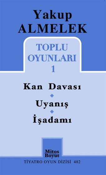 Toplu Oyunları -1 - Yakup Almelek - Mitos Boyut Yayınları