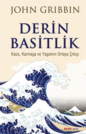 Derin Basitlik - John Gribbin - Alfa Yayıncılık