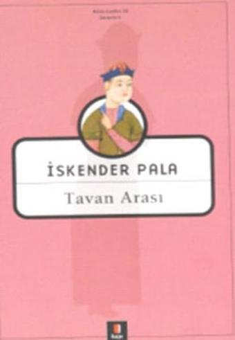 Tavan Arası - İskender Pala - Kapı Yayınları