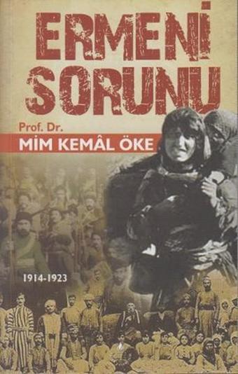 Yüzyılın Kan Davası: Ermeni Sorunu - Mim Kemal Öke - İrfan Yayıncılık