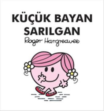 Küçük Bayan Sarılgan - Roger Hargreaves - Doğan ve Egmont Yayıncılık