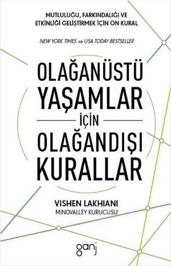 Olağanüstü Yaşamlar İçin Olağandışı Kurallar - Vishen Lakhiani - Ganj Yayınları