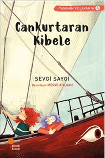 Cankurtaran Kibele 4-Sevgi Saygı - Sevgi Saygı - Günışığı Kitaplığı