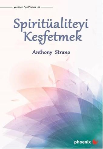 Spiritüaliteyi Keşfetmek - Phoenix