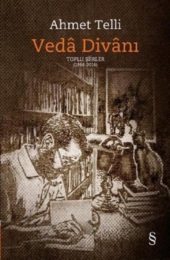 Veda Divanı Toplu Şiirler 1966-2016 - Ahmet Telli - Everest Yayınları