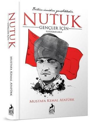 Gençler İçin Nutuk - Ren Kitap Yayınevi