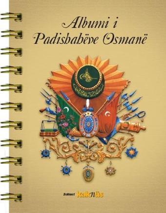 Arnavutça Osmanlı Padişahları Albümü - Derleme  - Kaknüs Yayınları