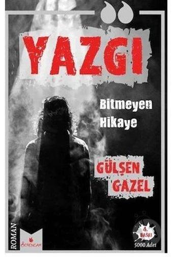 Yazgı - Bitmeyen Hikaye - Gülşen Gazel - Serencam Yayınevi