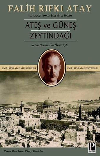 Ateş ve Güneş Zeytindağı - Falih Rıfkı Atay - Pozitif Yayıncılık