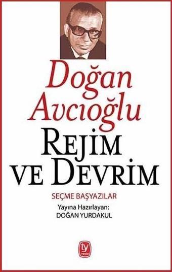 Rejim ve Devrim - Doğan Avcıoğlu - Tekin Yayınevi