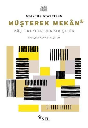 Müşterek Mekan - Stavros Stavrides - Sel Yayıncılık