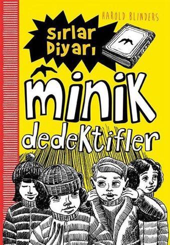 Sırlar Diyarı - Minik Dedektifler - Harold Blinders - Kariyer Genç