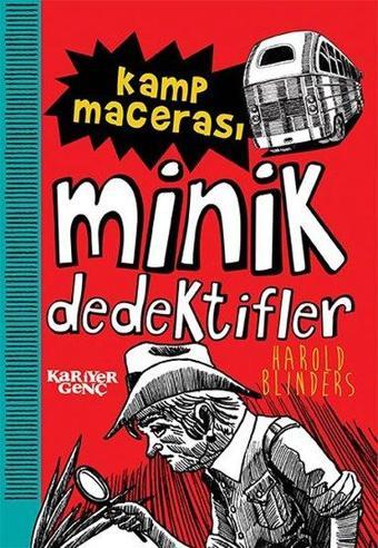 Kamp Macerası - Minik Dedektifler - Harold Blinders - Kariyer Genç