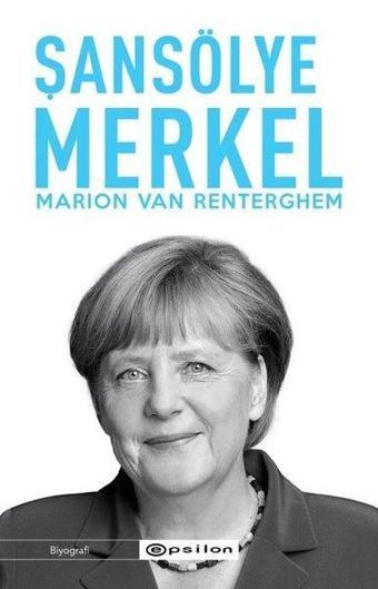 Şansölye Merkel - Marion Van Renterghem - Epsilon Yayınevi