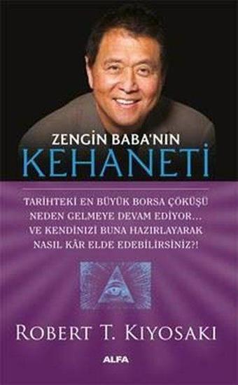 Zengin Baba'nın Kehaneti - Robert T. Kiyosaki - Alfa Yayıncılık