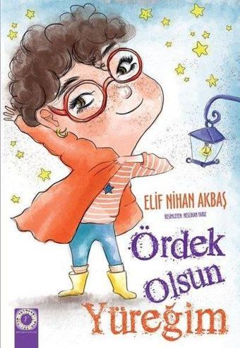 Ördek Olsun Yüreğim - Elif Nihan Akbaş - Artemis Çocuk