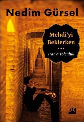 Mehdi'yi Beklerken - Nedim Gürsel - Doğan Kitap