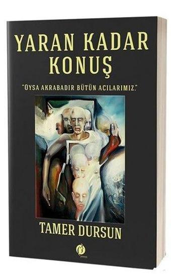 Yaran Kadar Konuş - Tamer Dursun - Herdem Kitap