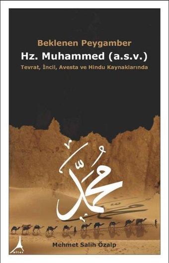 Beklenen Peygamber Hz.Muhammed - Mehmet Salih Özalp - Alter Yayınları