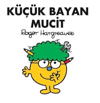 Küçük Bayan Mucit - Roger Hargreaves - Doğan ve Egmont Yayıncılık