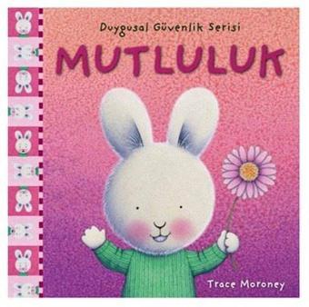 Mutluluk-Duygusal Güvenlik Serisi - Aline De Petigny - Doğan ve Egmont Yayıncılık