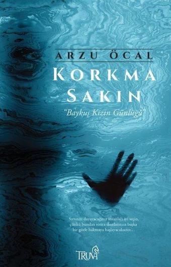 Korkma Sakın-Baykuş Kızın Günlüğü - Arzu Öcal - Truva Yayınları