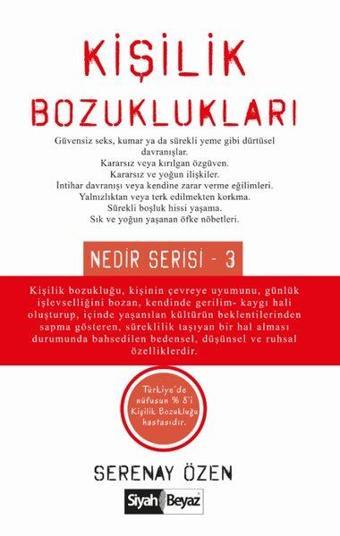 Kişilik Bozuklukları - Nedir Serisi 3 - Serenay Özen - Siyah Beyaz