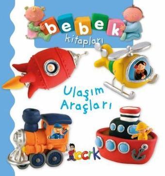 Ulaşım Araçları - Bebek Kitapları - Emilie Beaumont - Bıcırık Yayınları