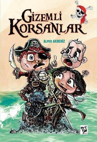 Gizemli Korsanlar - Alper Akdeniz - Loris Yayınları