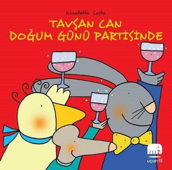 Tavşan Can Doğum Günü Partisinde - Nicoletta Costa - Uçan Fil