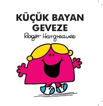 Küçük Bayan Geveze - Roger Hargreaves - Doğan ve Egmont Yayıncılık