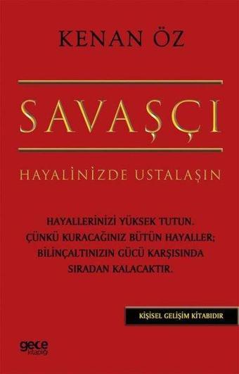 Savaşçı - Hayalinizde Ustalaşın - Kenan Öz - Gece Kitaplığı