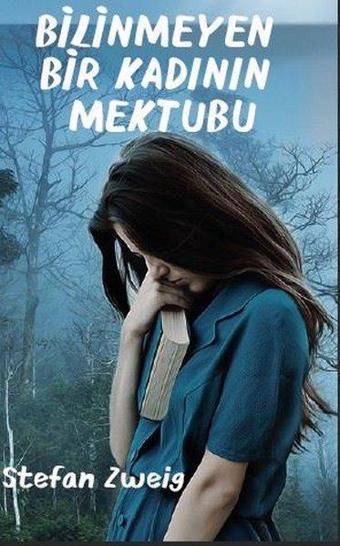 Bilinmeyen Bir Kadının Mektubu - Stefan Zweig - Platanus Publishing