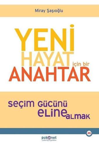 Yeni Hayat için Bir Anahtar - Miray Şaşıoğlu - Psikonet
