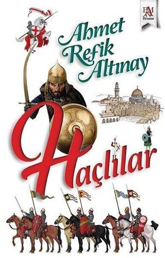 Haçlılar - Ahmet Refik Altınay - Panama Yayıncılık