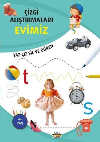 Evimiz - Çizgi Alıştırmaları 4+ - Emine Ulusoy - 0-6 Yaş Yayınları