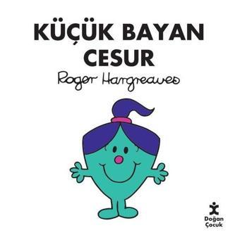 Küçük Bayan Cesur - Roger Hargreaves - Doğan Çocuk